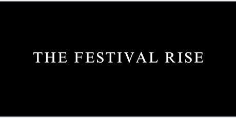 Horatio Promotions Presents: The Festival Rise