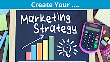 Primaire afbeelding van Create Your Marketing Strategy Workshop