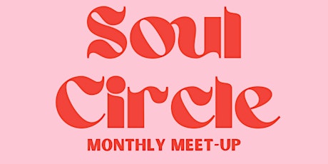 Soul Circle Women's Community Event