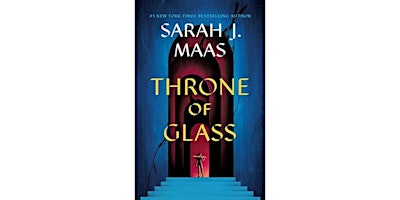 Imagem principal do evento Book Club: Throne of Glass Series (book 1) By Sarah J. Maas