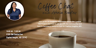 Imagen principal de Mission Of Love Presents: Coffee Chat With Adenia Bradley
