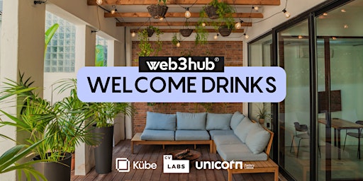 Immagine principale di Welcome Drinks at Kübe | Web3 Hub Launch 