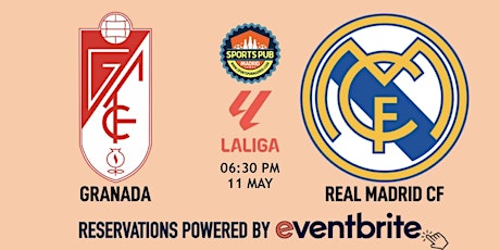 Granada v Real Madrid | LaLiga - Sports Pub La Latina