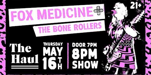 Imagen principal de Live at the Haul: The Bone Rollers with Fox Medicine