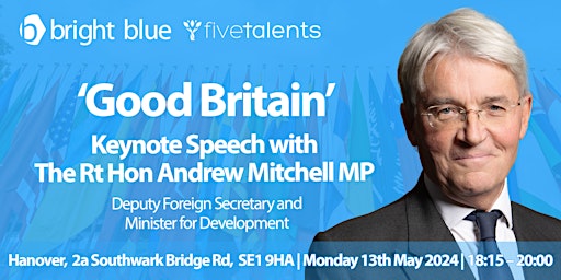 'Good Britain' with the Rt Hon Andrew Mitchell MP  primärbild