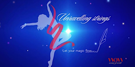 Unravelling Strings - Flow with your magic