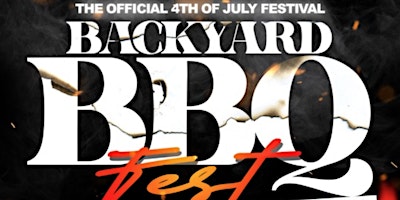 Hauptbild für BACKYARD BBQ FEST - ATLANTA'S 4TH OF JULY FIREWORK FESTIVAL