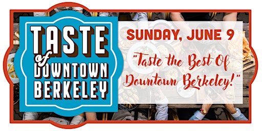 Taste of Downtown Berkeley 2024