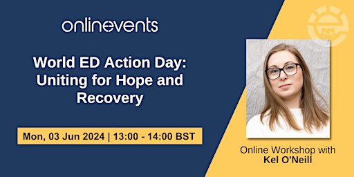 Primaire afbeelding van World ED Action Day: Uniting for Hope and Recovery - Kel O'Neill