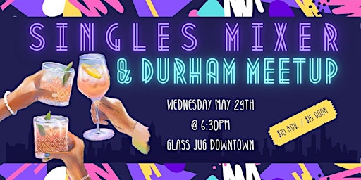 Imagem principal do evento Singles Mixer and Durham Meetup (20s - 30s)