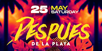 Image principale de Despues de La Playa - Bajas Summer Closing Party