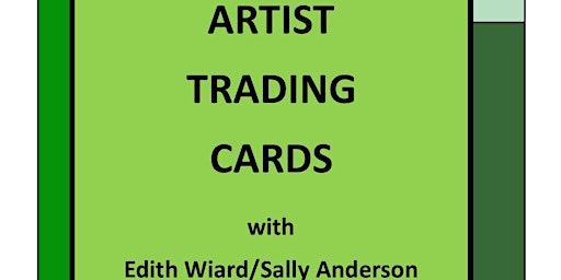 Imagem principal do evento Artist Trading Cards with Edith Wiard and Sally Anderson