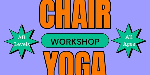 Hauptbild für Chair Yoga Workshop by Grounded In Wellness 365
