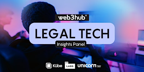 Legal Tech Insights Panel | Web3 Hub Launch