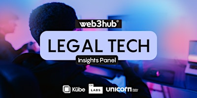 Imagem principal de Legal Tech Insights Panel | Web3 Hub Launch