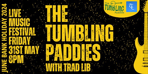 Imagem principal do evento The Tumbling Paddies  & Trad Lib