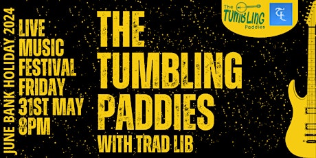 The Tumbling Paddies  & Trad Lib