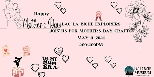 Imagem principal do evento Lac La Biche Explorers Mother's Day Crafts!