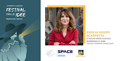 Imagem principal de Ersilia Vaudo Scarpetta - Il futuro della scienza - Space Meetings Veneto