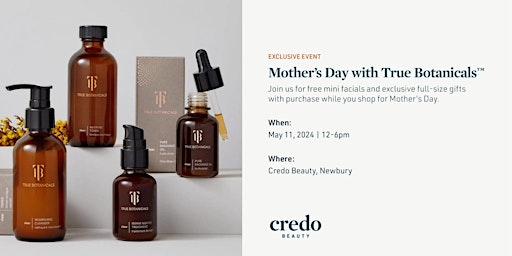 Mother's Day with True Botanicals™ - Credo Beauty Newbury primary image