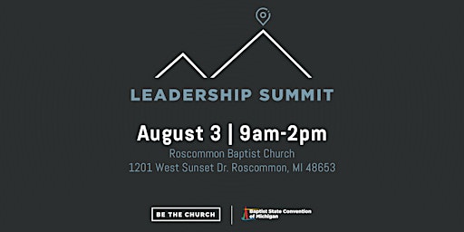 Imagen principal de BSCM x Be The Church Leadership Summit (Roscommon, MI)