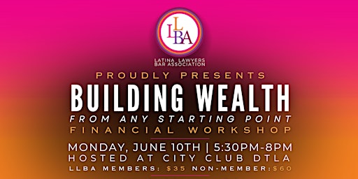 Image principale de LLBA - Financial Workshop: "Building Wealth from Any Starting Point"