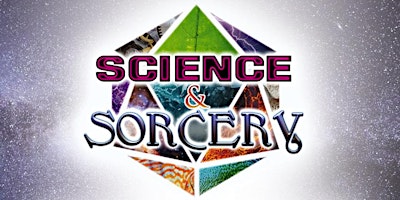 Imagem principal do evento Science & Sorcery (evening)