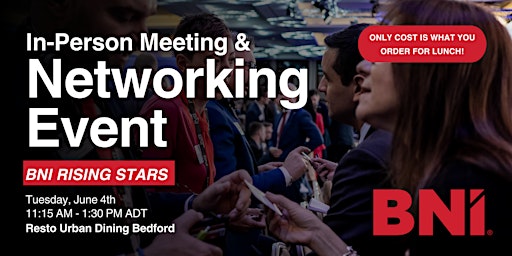 Primaire afbeelding van BNI Rising Stars In-Person Networking Event