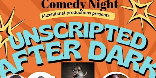 Unscripted After Dark Comedy Night primary image