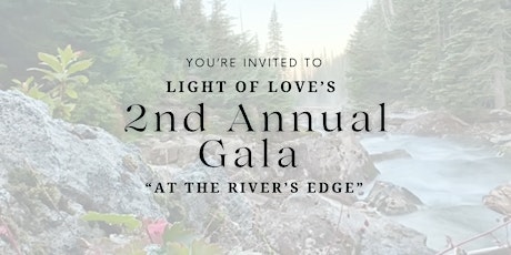 At the River's Edge - Light of Love Gala 2024
