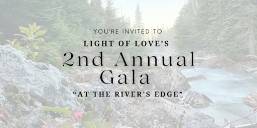 Hauptbild für At the River's Edge - Light of Love Gala 2024