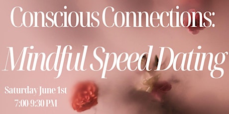 Conscious Connections: Mindful Speed Dating