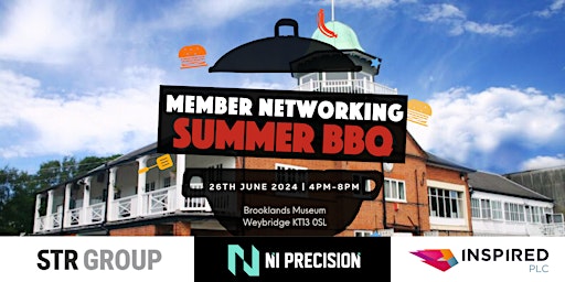 Immagine principale di Member Networking Event and Summer BBQ - Brooklands, Weybridge 