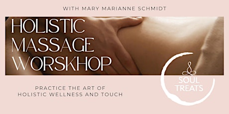 〜 Holistic Massage & Bodywork Series  〜