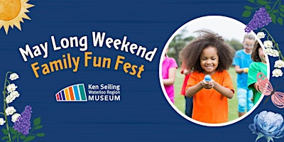 May Long Weekend Family Fun Fest! primary image