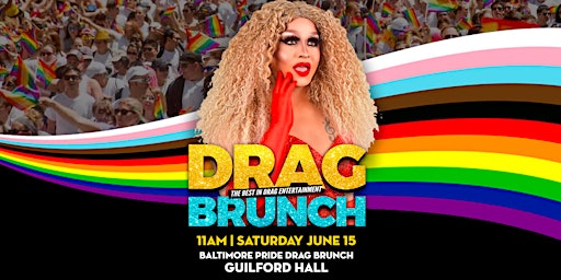 Imagem principal do evento The Ultimate Drag Brunch: Baltimore Pride Edition