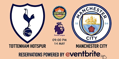 Tottenham Hotspur v Manchester City | Premier League - Sports Pub La Latina