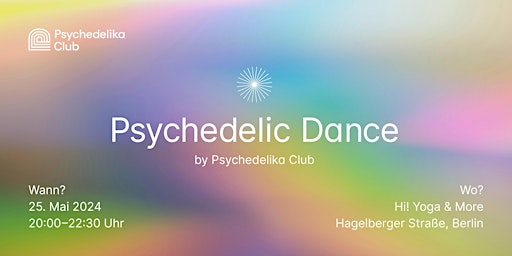 Imagem principal do evento Psychedelic Dance by Psychedelika Club (Berlin)