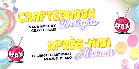Crafternoon Delights/ Après-midi abstrait