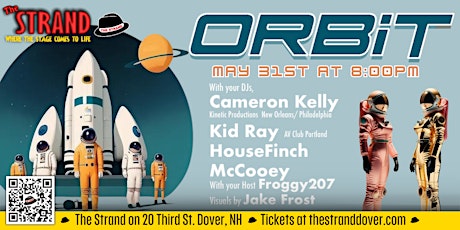 The Strand Dover & Downeast Party People presents... "ORBIT"