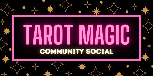 Tarot Magic's First Community Social primary image