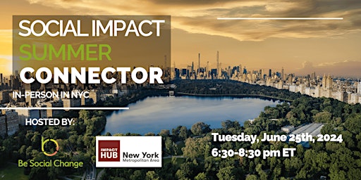 SOCIAL IMPACT SUMMER CONNECTOR (In-Person in NYC) primary image