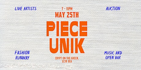 Piece Unik London Launch Party (Open Bar, DJ, Fashion runway, Auction )