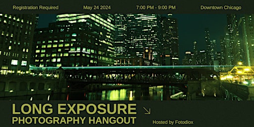 Long Exposure Hangout (Photo Walk) primary image