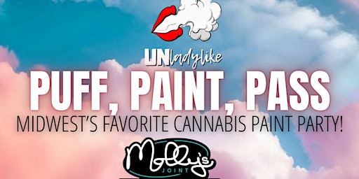 Hauptbild für Unladylike Presents: Puff, Paint, & Pass at Molly's Joint