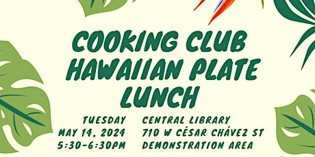 Cooking Club - Celebrate AANHPI Month with Hawaiian Plate Lunch