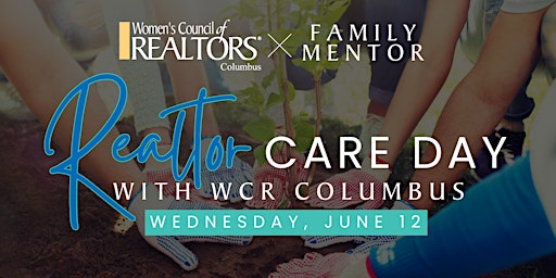 Imagem principal do evento WCR Realtor Care Day x Columbus Realtors & Family Mentor Foundation