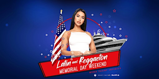 NYC #1 LATIN & REGGAETON Memorial Day Sunset Yacht Cruise Boat Party primary image