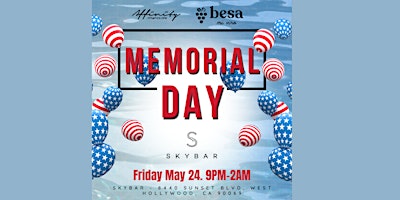 Imagem principal de Memorial Day Friday at Skybar Mondrian Hotel With BESA!
