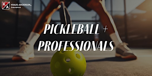 Image principale de Pickleball & Professionals - Networking on the Court
